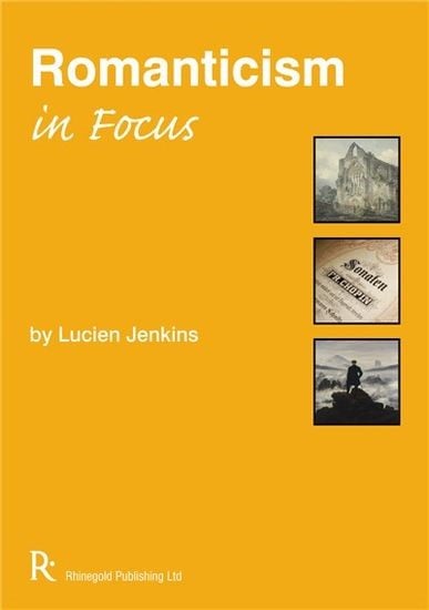 Romanticism In Focus published by Rhinegold