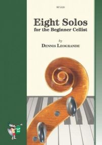 Leogrande: Eight Solos for the Beginner Cellist published by Spartan