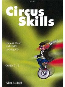 Bullard: Circus Skills for Oboe published by Spartan (Book & CD)