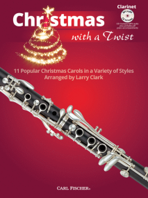 Christmas With a Twist - Clarinet published by Fischer (Book & CD)