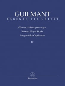 Guilmant: Selected Organ Works Vol 4 published by Barenreiter