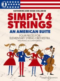 Simply 4 Strings: An American Suite for String Orchestra published by Boosey & Hawkes