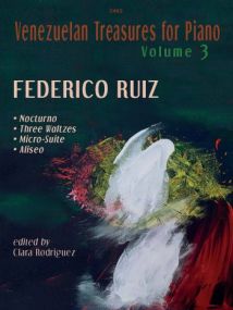 Ruiz: Venezuelan Treasures for Piano Volume 3 published by Clifton