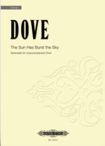 Dove: The Sun Has Burst the Sky published by Edition Peters - Vocal Score