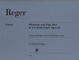 Reger: Fantasy & Fugue about B-A-C-H Opus 46 for Organ published by Henle