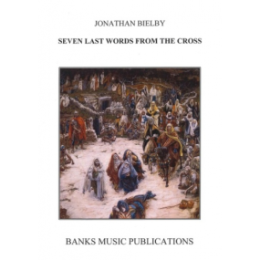 Bielby: Seven Last Words From The Cross published by Banks - Vocal Score