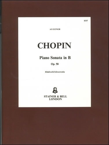 Chopin: Sonata in B Minor Opus 58 for Piano published by Stainer & Bell