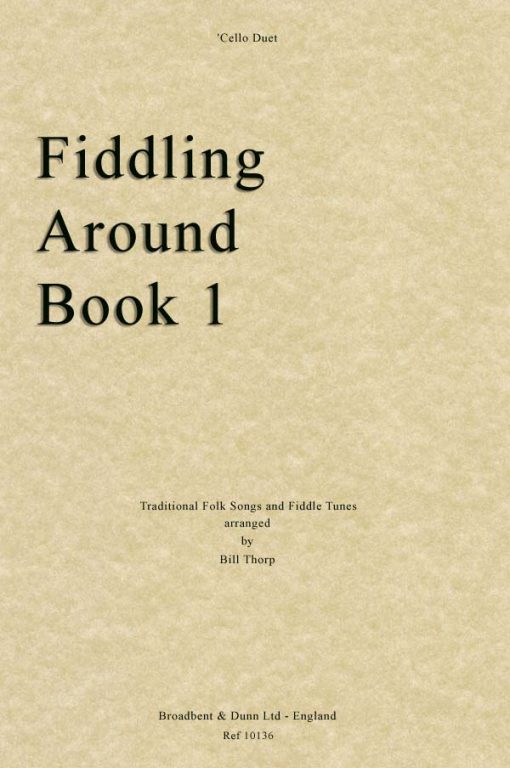 Fiddling Around Book 1 for Cello Duets published by Broadbent & Dunn