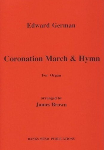 German: Coronation March & Hymn for Organ published by Banks