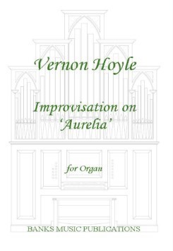 Hoyle: Improvisation on Aurelia for Organ published by Banks