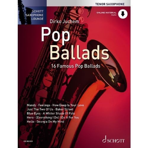 Saxophone Lounge: Pop Ballads for Tenor Saxophone published by Schott (Book/Online Audio)