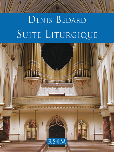 Bedard: Suite Liturgique for Organ published by RSCM