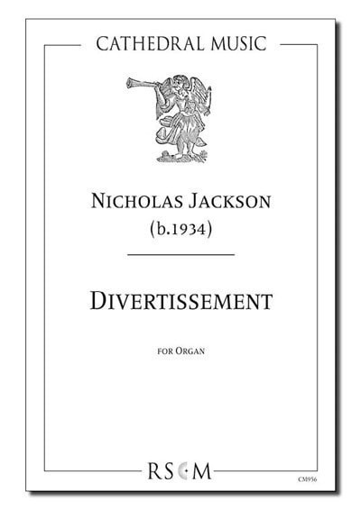 Jackson: Divertissement for Organ published by Cathedral Music