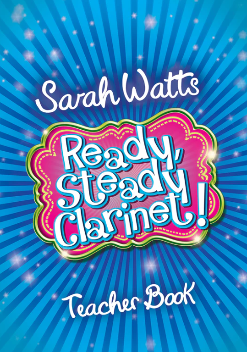 Watts: Ready Steady Clarinet - Teacher Book published by Mayhew