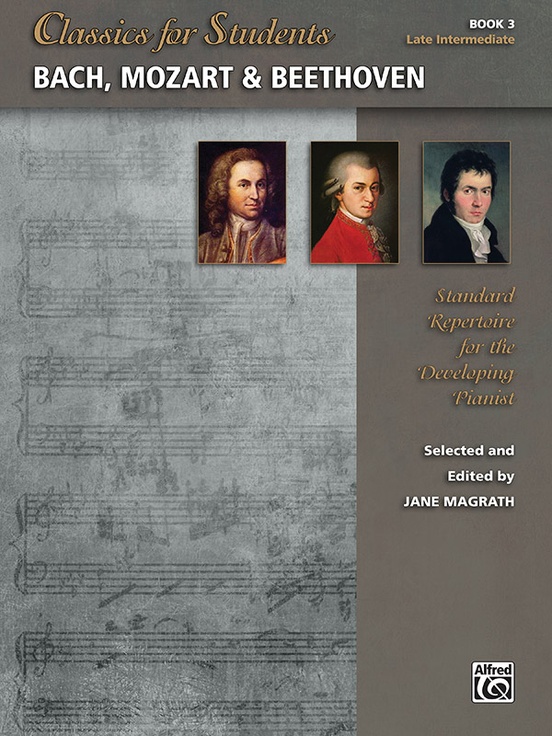 Classics for Students: Bach, Mozart & Beethoven, Book 3 for Piano published by Alfred