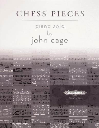 Cage: Chess Pieces for Piano published by Peters