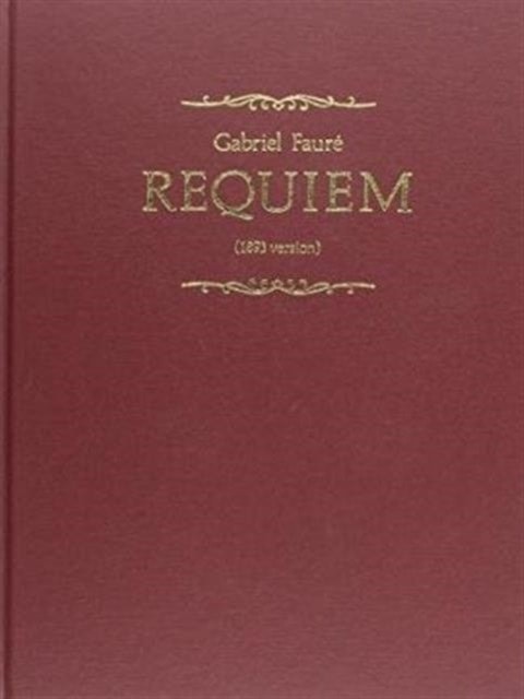 Faure: Requiem (1893 version) published by OUP - Full Score