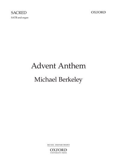 Berkeley: Advent Anthem SATB published by OUP