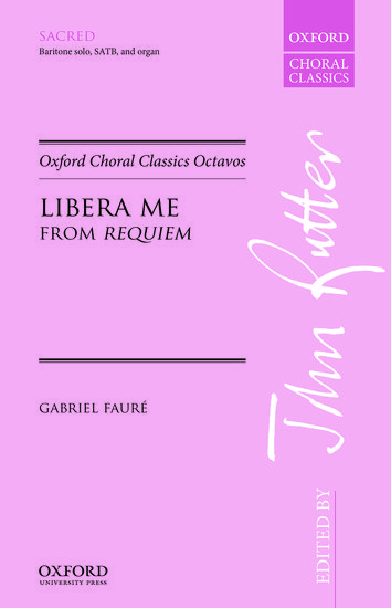 Faure: Libera me SATB published by OUP