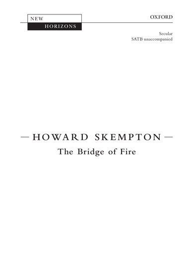 Skempton: The Bridge of Fire SATB published by OUP