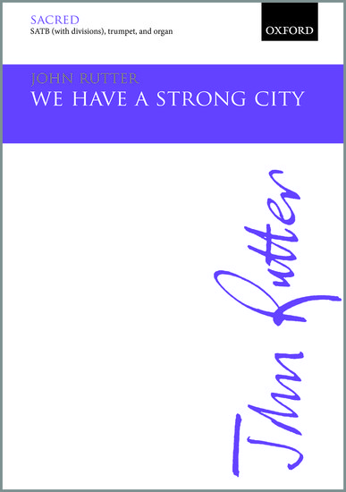 Rutter: We have a strong city SATB published by OUP