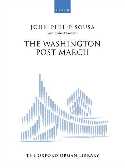 Sousa: The Washington Post March for Organ published by OUP