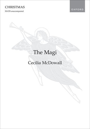 McDowall: The Magi SSATB published by OUP