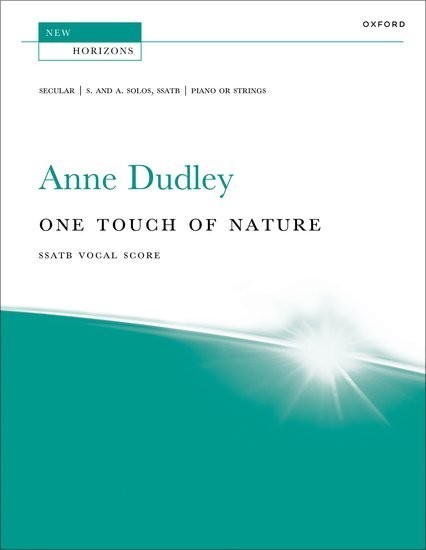 Dudley: One Touch of Nature SSATB published by OUP - Vocal Score