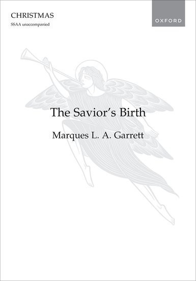 Garrett: The Savior's Birth SSAA published by OUP