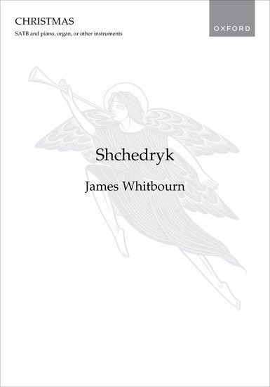 Whitbourn: Shchedryk SATB published by OUP