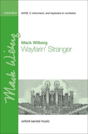 Wilberg: Wayfarin' Stranger SATB published by OUP