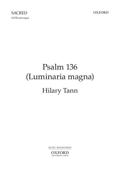 Tann: Psalm 136 (Luminaria magna) SATB published by OUP