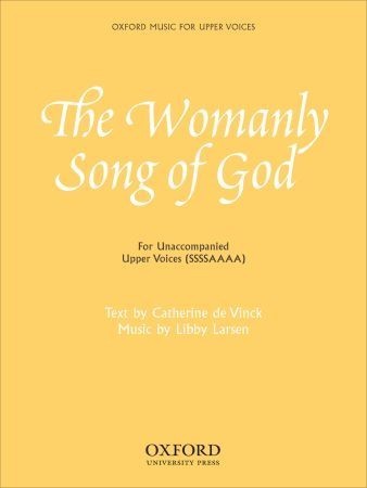 Larsen: The Womanly Song of God SSSSAAAA published by OUP