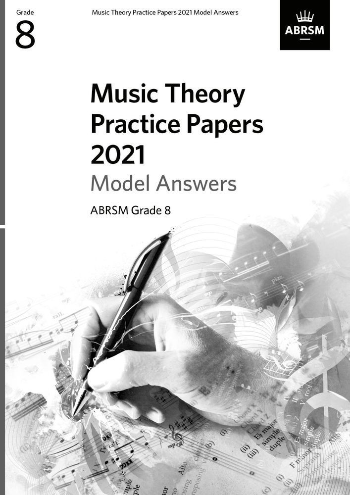 Music Theory Past Papers 2021 Model Answers - Grade 8 published by ABRSM