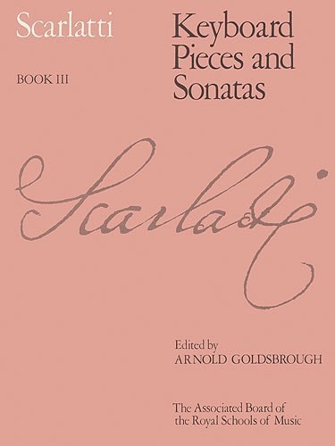 Scarlatti: Keyboard Pieces and Sonatas Book 3 published by ABRSM