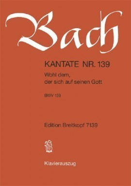 Bach: Cantata No 139 published by Breitkopf & Hartel - Vocal Score