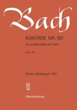 Bach: Cantata No 187 published by Breitkopf & Hartel - Vocal Score