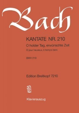 Bach: Cantata No 210 published by Breitkopf & Hartel - Vocal Score