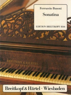 Busoni: Sonatina No.1 K267 for Piano published by Breitkopf