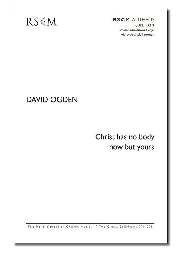 Ogden: Christ has no body now but yours (unison) published by RSCM