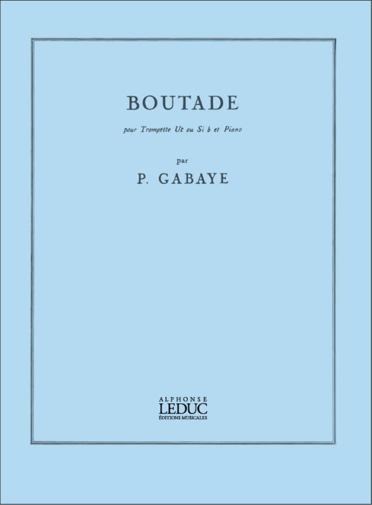 Boutade: for Trumpet by Gabaye published by Leduc