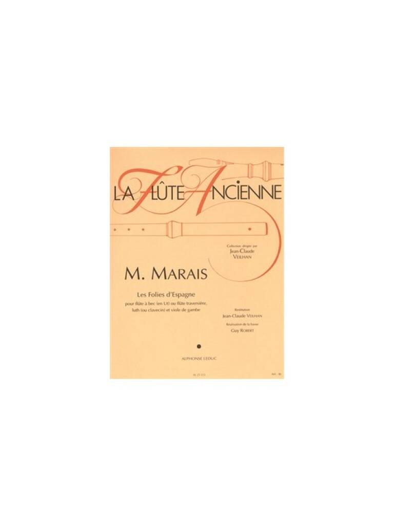 Marais: La Flte Ancienne - Les Folies D'Espagne for Flute published by Leduc