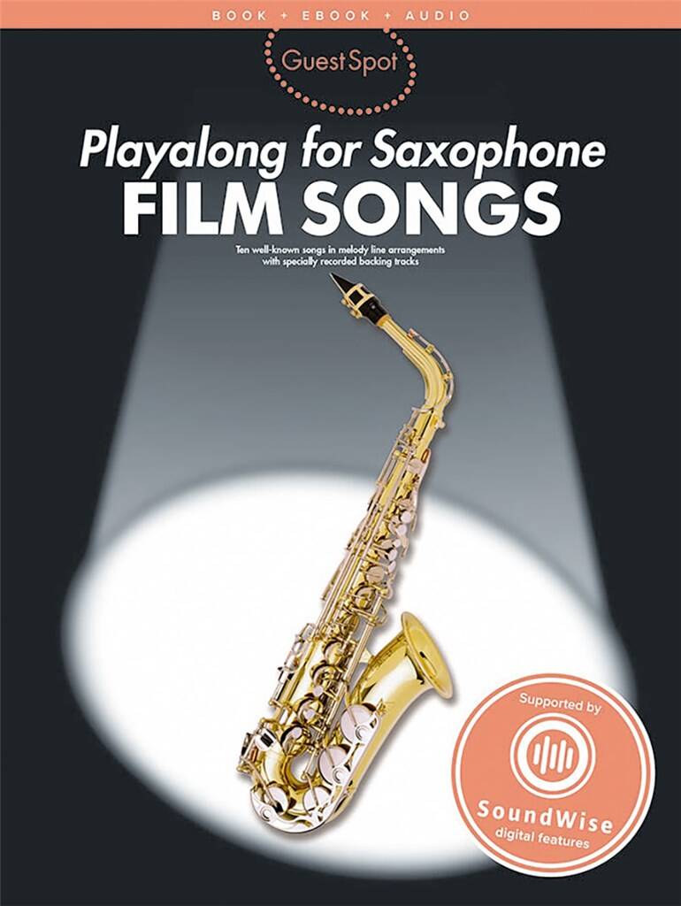 Guest Spot : Film Songs - Alto Saxophone published by Wise (Book/Online Audio)