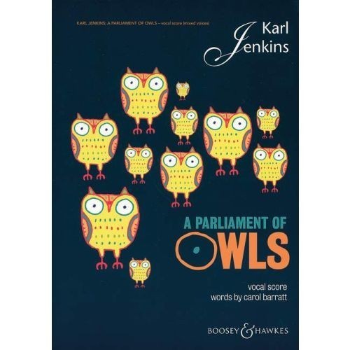 Jenkins: A Parliament of Owls published by Boosey & Hawkes - Vocal Score