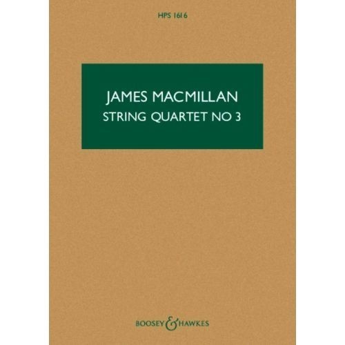 MacMillan: String Quartet No 3 (Study Score) published by Boosey & Hawkes