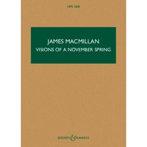 MacMillan: Visions of a November Spring (Study Score) published by Boosey & Hawkes