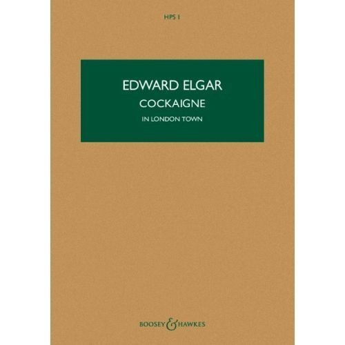 Elgar: Cockaigne In London Town (Study Score) published by Boosey & Hawkes