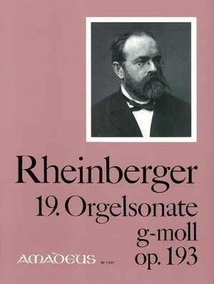 Rheinberger: Sonata No 19 in G minor Opus 193 for Organ published by Amadeus