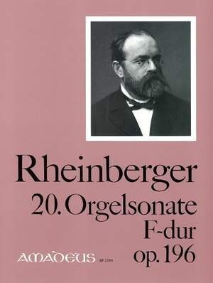 Rheinberger: Sonata No 20 in F major Opus 196 for Organ published by Amadeus