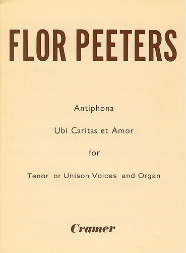 Peeters: Ubi Caritas et Amor - Antiphona for Tenor & Organ published by Cramer